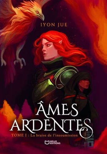 Âmes Ardentes - Tome I : La Braise De L'insoumission