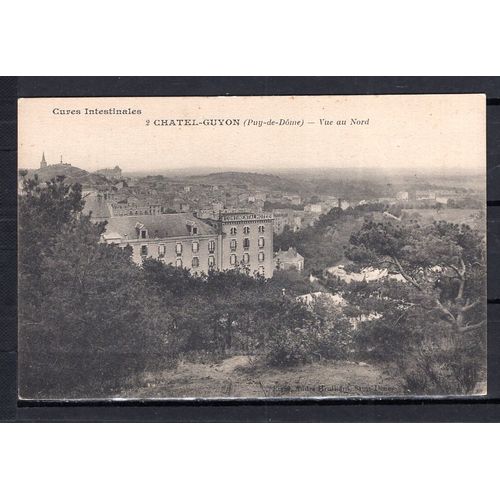 Carte Postale Cpa 63 Chatel Guyon Vue Du Nord Dos Vierge Divise