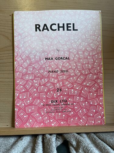 Max Gorcal Rachel Partition Piano Éditions Dix Ltd