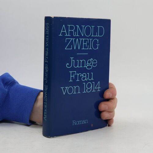 Junge Frau Von 1914. Ausgewählte Werke, Band 2.