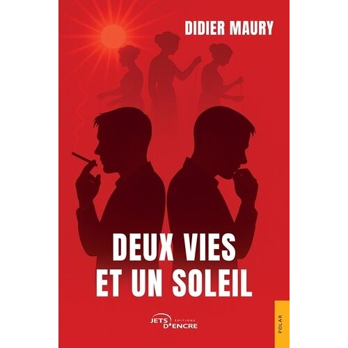 Deux Vies Et Un Soleil