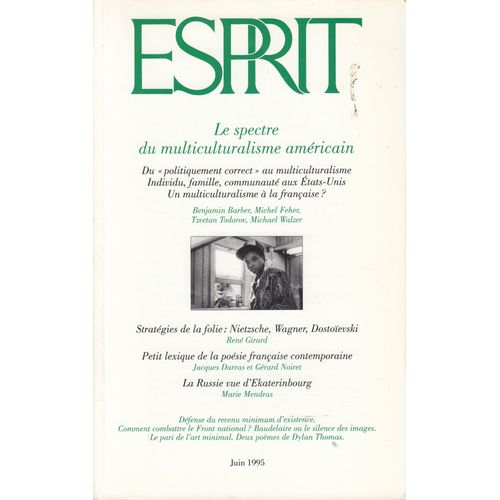 Esprit - Juin 1995 - Le Spectre Du Multiculturalisme Américain