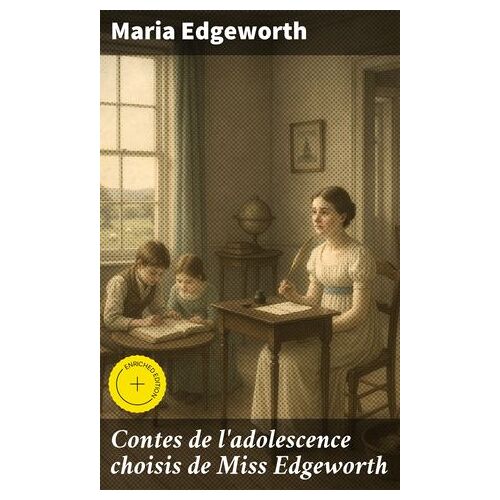 Contes De L'adolescence Choisis De Miss Edgeworth