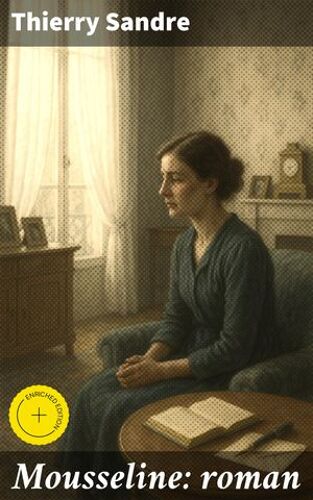 Mousseline: Roman