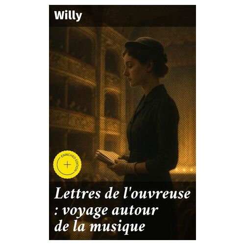 Lettres De L'ouvreuse : Voyage Autour De La Musique