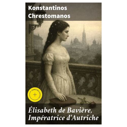 Élisabeth De Bavière, Impératrice D'autriche