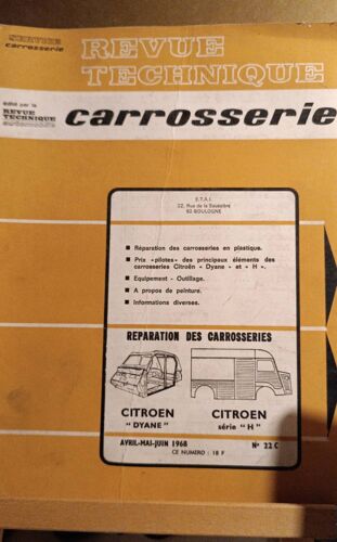 Revue Technique Carrosserie N°22c 04/1968 Citroën Dyane Et H