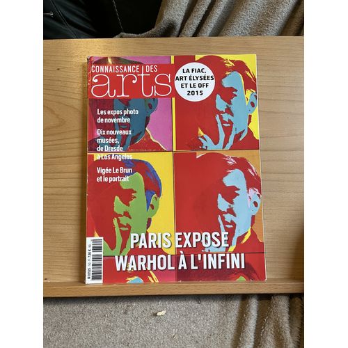 Connaissance Des Arts N°742 Novembre 2015 Warhol Vigée Le Brun Fiac