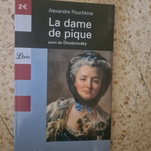 Alexandre Pouchkine. La Dame De Pique Suivi De Doubrovsky