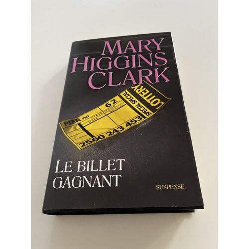Le Billet Gagnant Mary Higgins Clark 