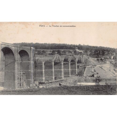 80 - Poix - Reconstruction Du Viaduc - Carte Postale
