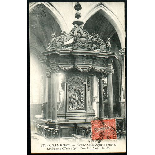 Carte Postale N° 38 , Chaumont , Église Saint-Jean-Baptiste , Le Banc D'Oeuvre Par Bouchardon , 1929