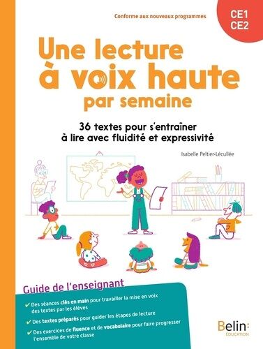Une Lecture À Voix Haute Par Semaine Ce1-Ce2 - 36 Textes Pour S'entraîner À Lire Avec Fluidité Et Expressivité
