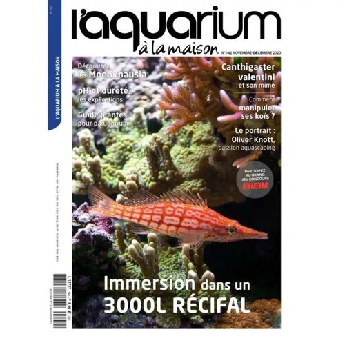 L'Aquarium À La Maison N° 142 - Novembre / Décembre 2020. Aquariophilie D'Eau Douce Et D'Eau De Mer, Bassin Et Aqua-Terrariophilie.