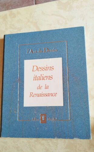 L'Art Du Dessin. Dessins Italiens De La Renaissance. Albin Michel
