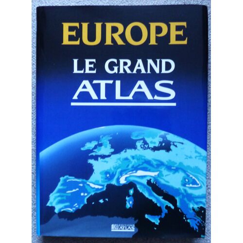 Europe - Le Grand Atlas (Éditions Atlas)