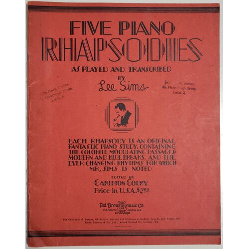 Five Piano Rhapsodies As Played And Transcribed