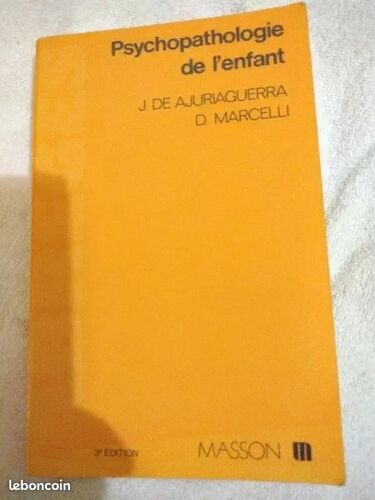Psychopathologie De L’Enfant – J. De Ajuriaguerra & D. Marcelli – 3e Édition – Masson