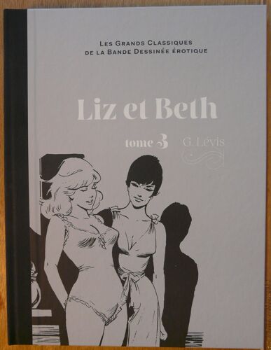 Liz Et Beth Tome 3 G. Levis Les N°Grands Classiques De La Bande Dessinée Erotique N° 14