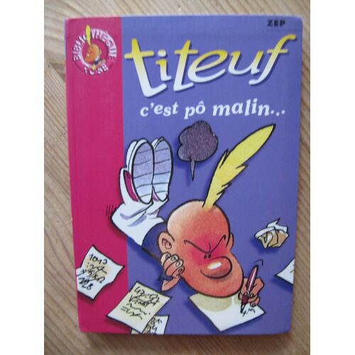 Titeuf C'Est Pas Malin... Par Zep