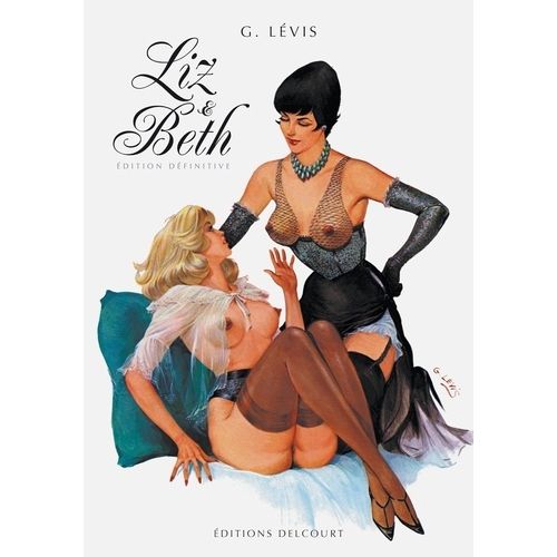 Liz Et Beth - Edition Définitive