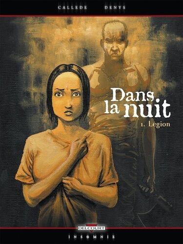 Dans La Nuit - Tome 1 - Légion