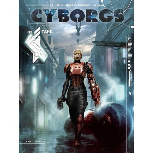 Cyborgs - Tome 3 - Tank