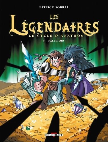 Légendaires (Les) - Tome 9 : L'alystory