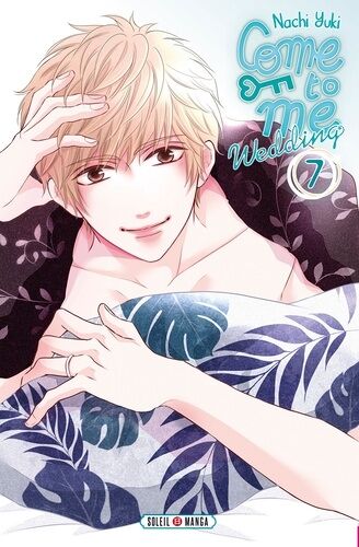 Come To Me Wedding - Tome 7