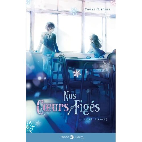Nos Coeurs Figés - First Time : First Time