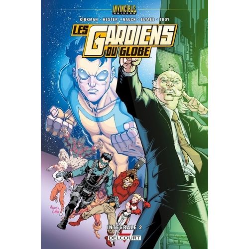 Les Gardiens Du Globe - Intégrale Tome 2