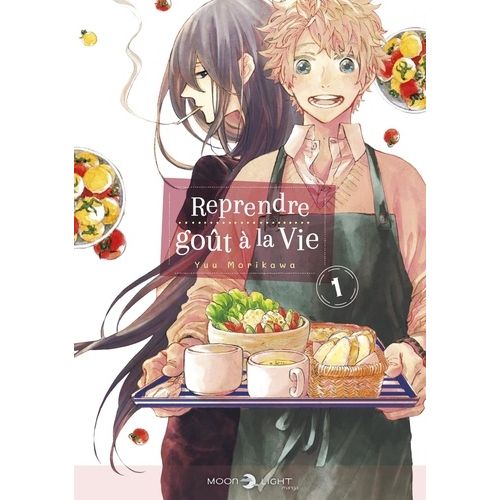 Reprendre Goût À La Vie - Tome 1