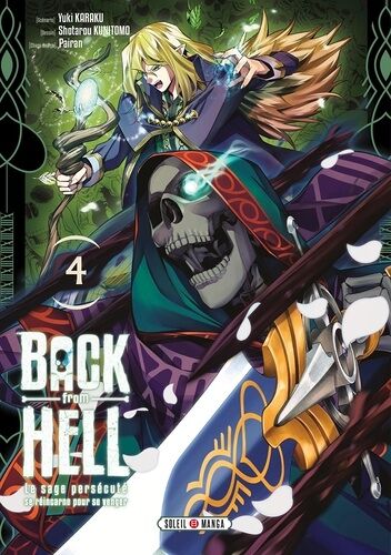 Back From Hell - Le Sage Persécuté Se Réincarne Pour Se Venger - Tome 4