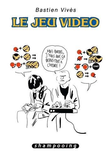 Bastien Vivès - Tome 1 - Le Jeu Vidéo