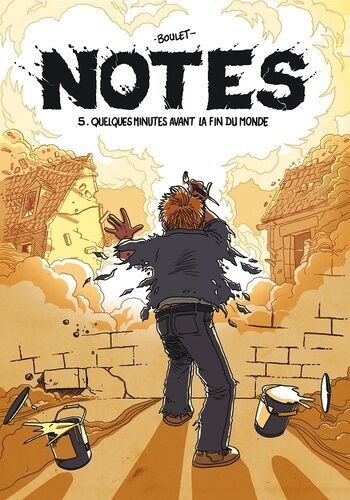 Notes - Tome 5 - Quelques Minutes Avant La Fin Du Monde