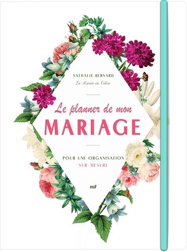 Le Planner De Mon Mariage - Pour Une Organisation Sur-Mesure