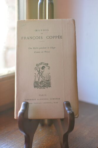 Oeuvres De François Coppée - Une Idylle Pendant Le Siège - Conte En Prose - Alphonse Lemerre