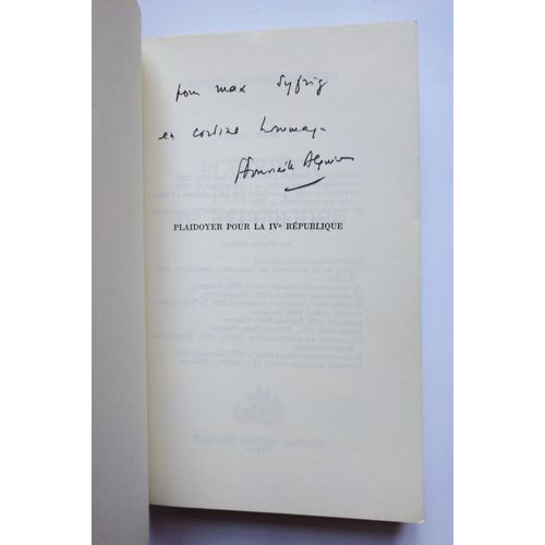 François Fonvieille-Alquier Plaidoyer Pour La Ivè République Avec Un Envoi Autographe Signé 1976 Robert Laffont