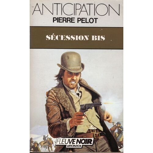 Pierre Pelot-Sécession Bis-Anticipation 1565-Eo 1987-Fleuve Noir-Science-Fiction