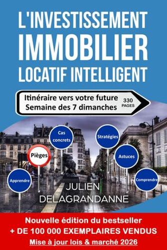 L'investissement Immobilier Locatif Intelligent (2ème Édition)