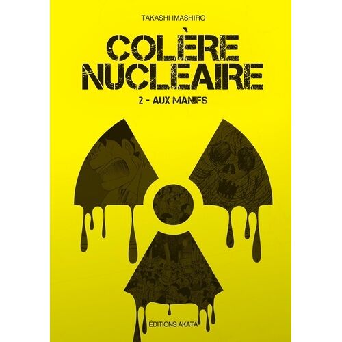 Colère Nucléaire - Tome 2 : Aux Manifs