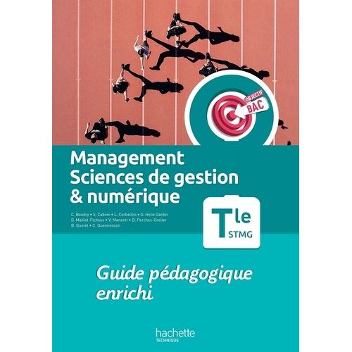 Management, Sciences De Gestion & Numérique Tle Stmg - Guide Pédagogique Enrichi