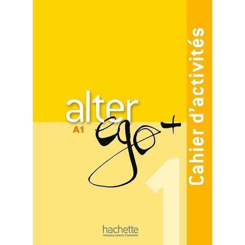 Alter Ego + 1 A1 - Cahier D'activités (1 Cd Audio)