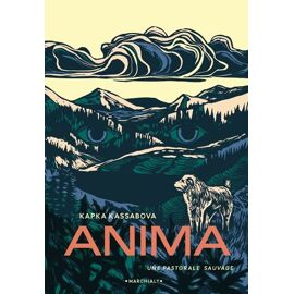 Anima, Une Pastorale Sauvage
