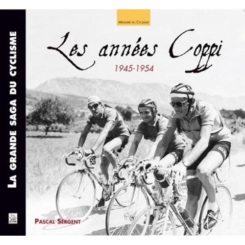 Les Années Coppi - 1945-1954