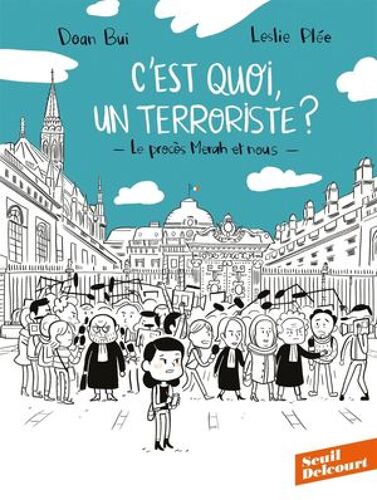 C'est Quoi, Un Terroriste ? Le Procès Merah Et Nous