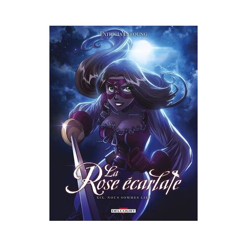 La Rose Écarlate T19 - Nous Sommes Liés