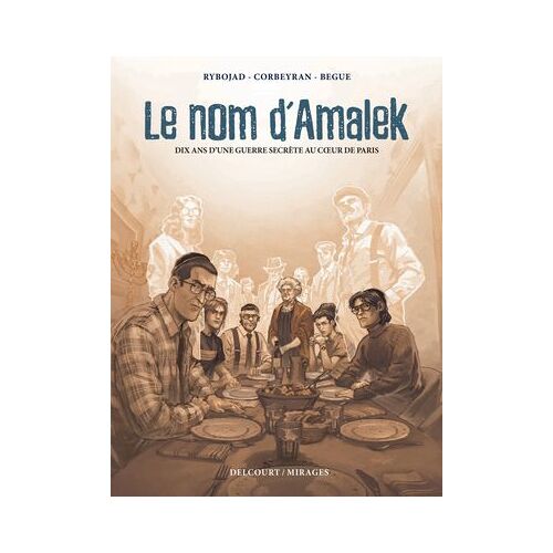 Le Nom D'amalek - Dix Ans D'une Guerre Secrète Au Coeur De Paris
