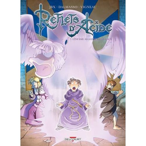 Reflets D'acide T07 - L'infâme Alliance Des Fléaux