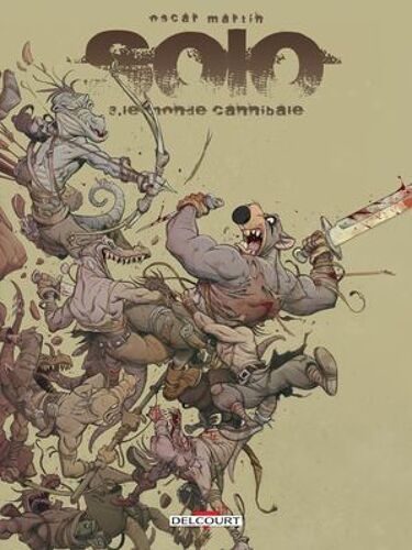 Solo T03 - Le Monde Cannibale